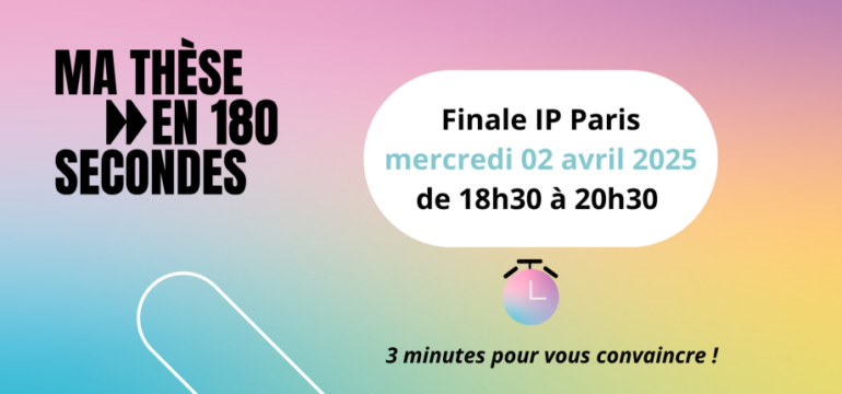 Ma thèse en 180 secondes finale IP Paris