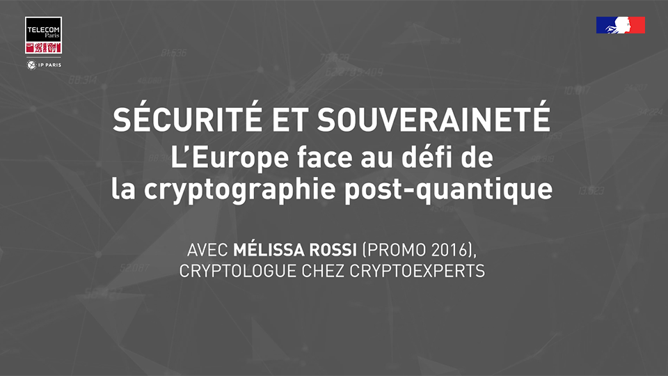 Sécurité et souveraineté, l'Europe face au défi de la cryptographie post-quantique